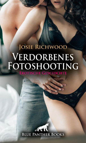 Josie Richwood: Verdorbenes Fotoshooting | Erotische Geschichte