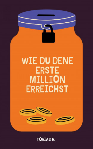 Tobias Hopfmüller: Wie du deine erste Million erreichst