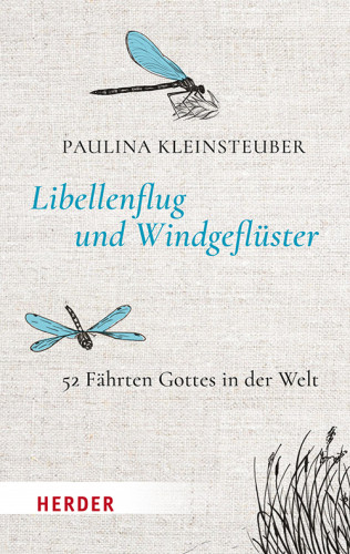Paulina Kleinsteuber: Libellenflug und Windgeflüster