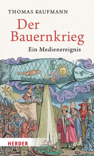 Thomas Kaufmann: Der Bauernkrieg