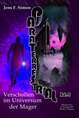 Jens F. Simon: Verschollen im Universum der Mager (PARTERRESTRIAL 9)