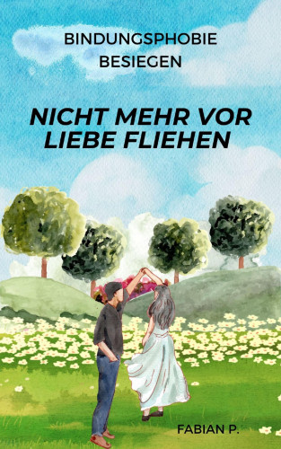 Fabian Pscherer: Nicht mehr vor Liebe fliehen