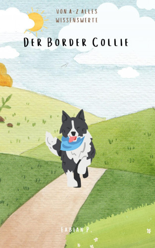Fabian Pscherer: Der Border Collie