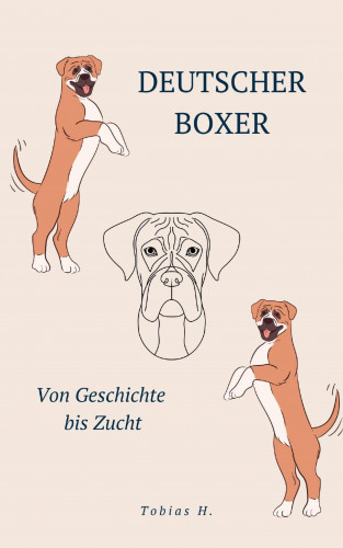 Tobias Hopfmüller: Deutscher Boxer - von Geschichte bis Zucht