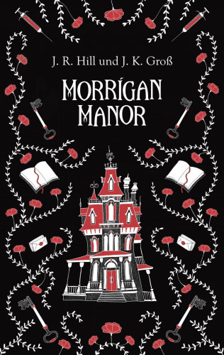 J. R. Hill, J. K. Groß: Morrígan Manor