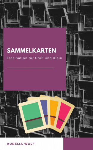 Aurelia Wolf: Sammelkarten