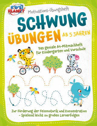 Julia Sommerfeld: Motivations-Übungsheft! Schwungübungen ab 5 Jahren: Das geniale A4-Mitmachheft für Kindergarten und Vorschule zur Förderung der Feinmotorik und Konzentration - Spielend leicht zu großen Lernerfolgen