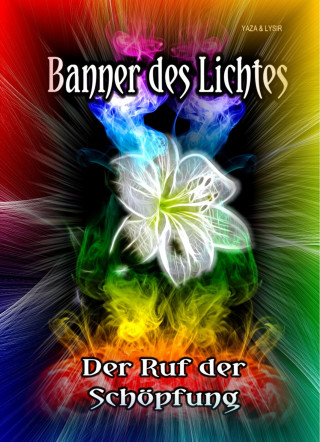 Frater Lysir: Banner des Lichtes