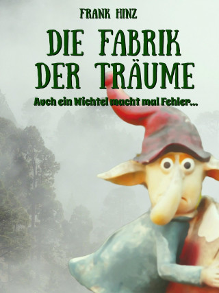 Frank Hinz: Die Fabrik der Träume