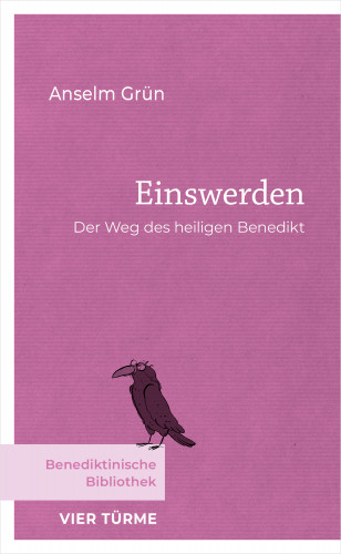 Anselm Grün: Einswerden