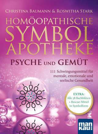 Christina Baumann, Roswitha Stark: Homöopathische Symbolapotheke – Psyche und Gemüt