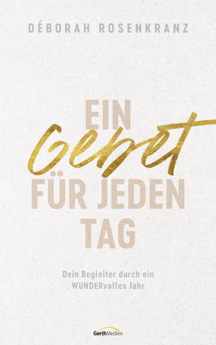 Déborah Rosenkranz: Ein Gebet für jeden Tag