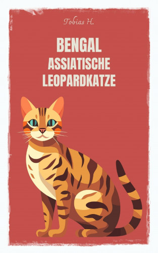 Tobias Hopfmüller: Bengal - asiatische Leopardkatze