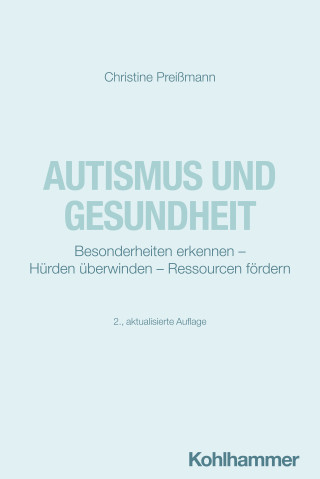 Christine Preißmann: Autismus und Gesundheit