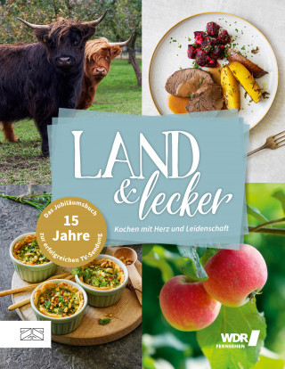 Die Landfrauen: Land & lecker Band 7