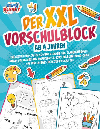 Julia Sommerfeld: Der XXL-Vorschulblock ab 4 Jahren: Buchstaben und Zahlen schreiben lernen inkl. Schwungübungen. Ideales Übungsheft für Kindergarten, Vorschule und Grundschule - Das perfekte Geschenk zur Einschulung
