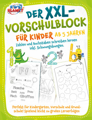 Emma Lavie: Der XXL-Vorschulblock für Kinder ab 5 Jahren: Zahlen und Buchstaben schreiben lernen inkl. Schwungübungen. Perfekt für Kindergarten, Vorschule und Grundschule! Spielend leicht zu großen Lernerfolgen