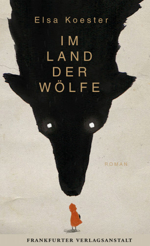 Elsa Koester: Im Land der Wölfe