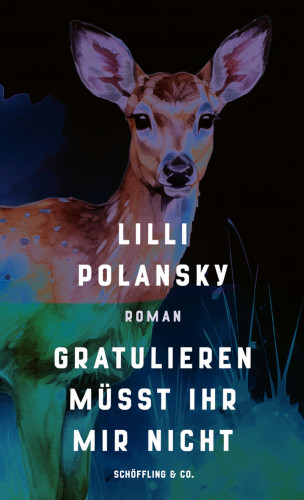 Lilli Polansky: Gratulieren müsst ihr mir nicht