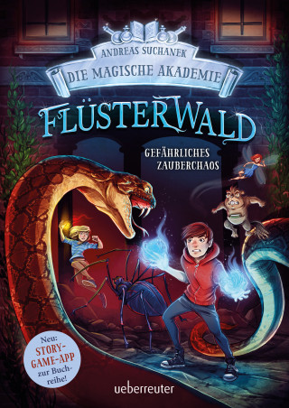 Andreas Suchanek: Flüsterwald - Die magische Akademie. Gefährliches Zauberchaos (Flüsterwald, Bd. III-1)