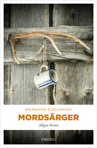 Barbara Edelmann: Mordsärger