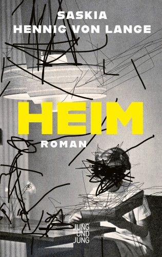 Saskia Hennig von Lange: Heim