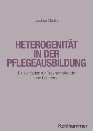 Jochen Martin: Heterogenität in der Pflegeausbildung