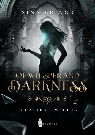 Sina Brings: Of Whisper and Darkness