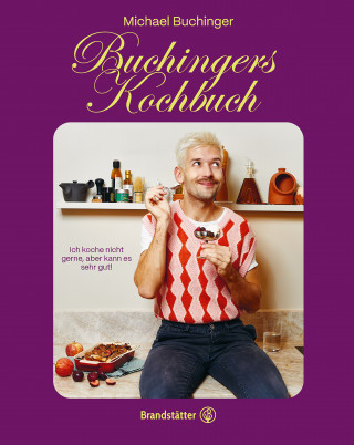 Michael Buchinger: Buchingers Kochbuch
