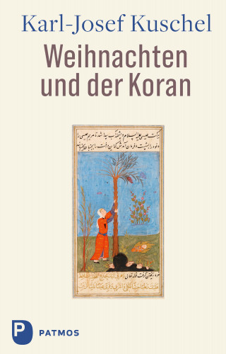 Karl-Josef Kuschel: Weihnachten und der Koran