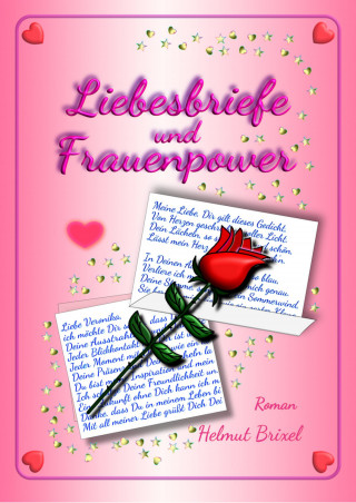 Helmut Brixel: Liebesbriefe und Frauenpower