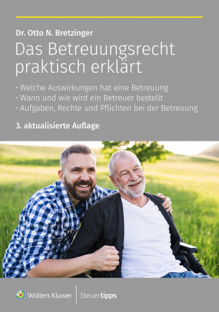 Otto N. Bretzinger: Das Betreuungsrecht praktisch erklärt