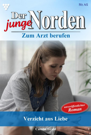 Carolin Grahl: Verzicht aus Liebe