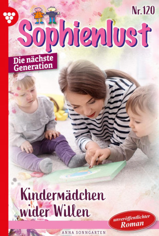 Anna Sonngarten: Kindermädchen wider Willen