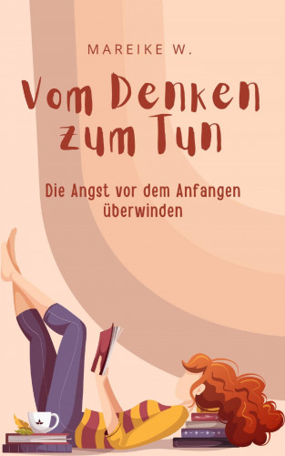Mareike W.: Vom Denken zum Tun