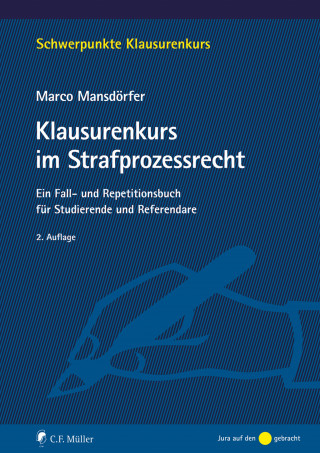 Marco Mansdörfer: Klausurenkurs im Strafprozessrecht