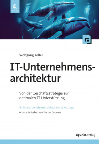 Wolfgang Keller: IT-Unternehmensarchitektur