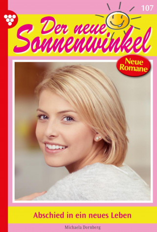 Michaela Dornberg: Abschied in ein neues Leben