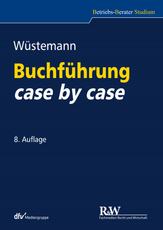 Jens Wüstemann: Buchführung case by case