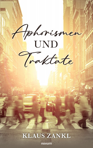 Klaus Zankl: Aphorismen und Traktate