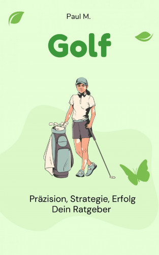 Paul M.: Golf