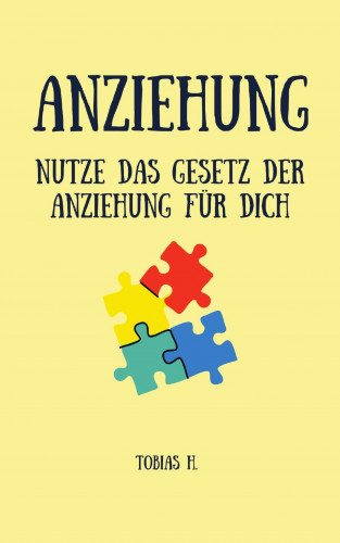 Tobias Hopfmüller: Anziehung - nutze das Gesetz der Anziehung für dich