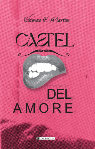Thomas P. Martin: Castel del Amore