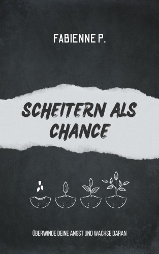 Fabienne P.: Scheitern als Chance