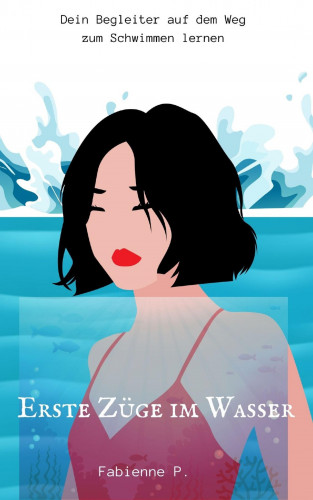 Fabienne P.: Erste Züge im Wasser