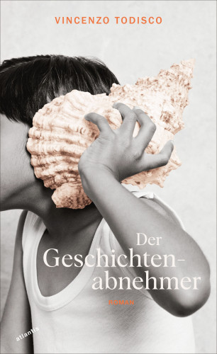 Vincenzo Todisco: Der Geschichtenabnehmer