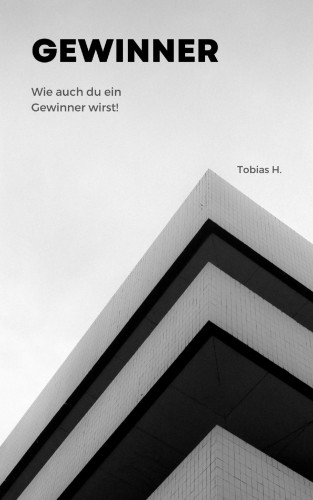 Tobias Hopfmüller: Gewinner - wie auch du zum Gewinner wirst