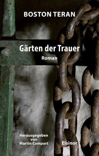 Boston Teran: Gärten der Trauer
