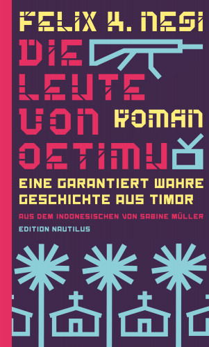 Felix K. Nesi: Die Leute von Oetimu