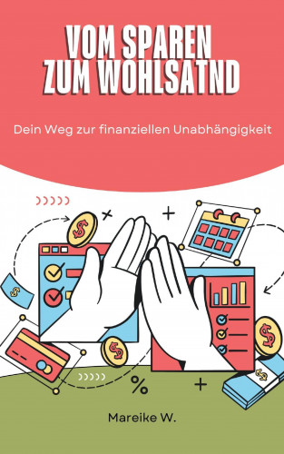 Mareike W.: Vom Sparen zum Wohlstand